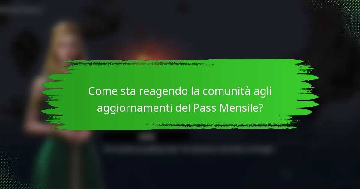 Come sta reagendo la comunità agli aggiornamenti del Pass Mensile?